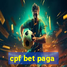 cpf bet paga
